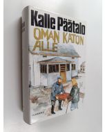Kirjailijan Kalle Päätalo käytetty kirja Oman katon alle (ERINOMAINEN)