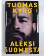 Kirjailijan Tuomas Kyrö uusi kirja Aleksi Suomesta (UUSI)