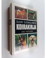Kirjailijan Saki Paatsama käytetty kirja Suuri suomalainen koirakirja