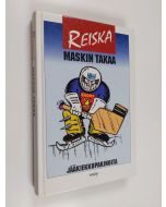 Kirjailijan Reiska käytetty kirja Maskin takaa