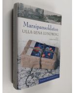 Kirjailijan Ulla-Lena Lundberg käytetty kirja Marsipansoldaten : roman