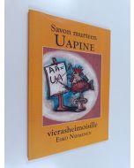 Kirjailijan Esko Nieminen käytetty kirja Savon murteen uapine vierasheimoisille