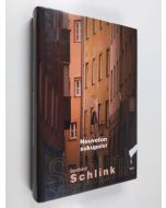 Kirjailijan Bernhard Schlink käytetty kirja Neuvoton sukupolvi