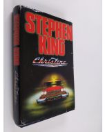 Kirjailijan Stephen King käytetty kirja Christine