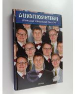 Kirjailijan Simo Frangen käytetty kirja Alivaltiosihteeri : joukossa virallisuus tiivistyy : virallinen kuin saapas 2010-2011