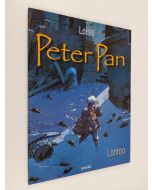 Kirjailijan Regis Loisel käytetty kirja Peter Pan 1, Lontoo