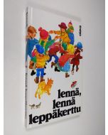 Kirjailijan koonnut Helvi Karahka käytetty kirja Lennä, lennä leppäkerttu : tuttuja lastenrunoja ja -loruja