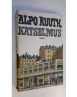 Kirjailijan Alpo Ruuth käytetty kirja Katselmus : novelleja