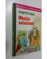 Kirjailijan Pentti Paja käytetty kirja Obolin salaisuus