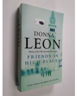 Kirjailijan Donna Leon käytetty kirja Friends in High Places