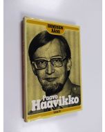 Kirjailijan Paavo Haavikko käytetty kirja Ihmisen ääni