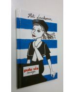 Kirjailijan Heli Laaksonen käytetty kirja Pulu uis : runoja (ERINOMAINEN)