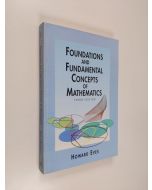 Kirjailijan Howard Whitley Eves käytetty kirja Foundations and Fundamental Concepts of Mathematics