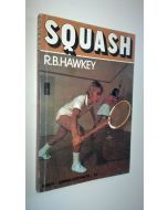 Kirjailijan R. B. Hawkey käytetty kirja Squash