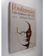 Kirjailijan Juhani Suomi käytetty kirja Urho Kekkonen 1944-1950, Vonkamies
