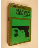 Tekijän Georg W. Bengtsson  käytetty kirja Murhaaja liikkeellä