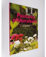 Kirjailijan Jouko Rikkinen käytetty kirja Puutarha pikkurahalla