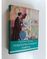 Kirjailijan Charlotte Bronte käytetty kirja Syrjästäkatsojan tarina