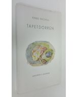 Kirjailijan Rabbe Enckell käytetty kirja Tapetdörren