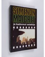 Kirjailijan Georges Simenon käytetty kirja Maigret ja kadonnut asiakirja : komisario Maigret'n tutkimuksia