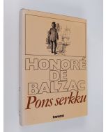 Kirjailijan Honore de Balzac käytetty kirja Pons serkku