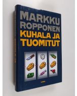 Kirjailijan Markku Ropponen käytetty kirja Kuhala ja tuomitut