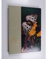 Kirjailijan Torben W. Langer käytetty kirja Päiväperhosten parissa : Pohjolan päiväperhosten elämänvaiheet ja levinneisyys