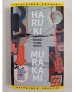 Kirjailijan Haruki Murakami uusi kirja Miehiä ilman naisia (UUSI)