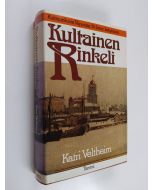 Kirjailijan Katri Veltheim käytetty kirja Kultainen rinkeli : kulttuurikuvia Viipurista 30-luvun kehyksissä