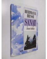 Kirjailijan Hermann Hesse käytetty kirja Sanat kuin taika