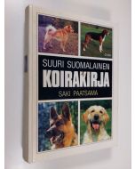 Kirjailijan Saki ym. Paatsaman käytetty kirja Suuri suomalainen koirakirja (signeerattu)