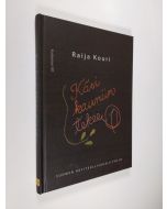 Kirjailijan Raija Kouri käytetty kirja Käsi kauniin tekee : Suomen kotiteollisuusliitto ry:n vaiheita 1929-2009 (UUDENVEROINEN)