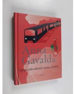 Kirjailijan Anna Gavalda käytetty kirja Kunpa joku odottaisi minua jossakin