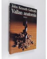 Kirjailijan John Kenneth Galbraith käytetty kirja Vallan anatomia