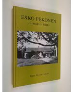 Kirjailijan Tyyne Nirkko-Leskelä käytetty kirja Esko Pekonen : Leniuksen isäntä