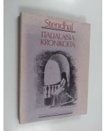 Kirjailijan Stendhal käytetty kirja Italialaisia kronikoita