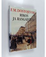 Kirjailijan F. M. Dostojevski käytetty kirja Rikos ja rangaistus