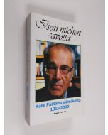 Kirjailijan Seppo Porvali käytetty kirja Ison miehen savotta : Kalle Päätalon elämäkerta 1919-2000