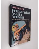 Kirjailijan Anita Loos käytetty kirja Herrat pitävät vaaleaverisistä : tuloillaan elävän naisen valaiseva päiväkirja
