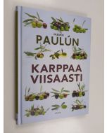 Kirjailijan Fredrik Paulun käytetty kirja Karppaa viisaasti