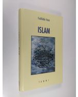 Kirjailijan Fadhlalla Haeri käytetty kirja Islam (ERINOMAINEN)