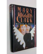 Kirjailijan Mary Higgins Clark käytetty kirja Muisto ei kuole