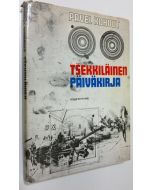 Kirjailijan Pavel Kohout käytetty kirja Tsekkiläinen päiväkirja