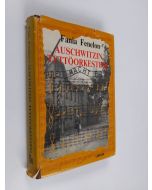 Kirjailijan Fania Fenelon käytetty kirja Auschwitzin tyttöorkesteri