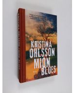 Kirjailijan Kristina Ohlsson käytetty kirja Mion blues