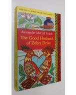Kirjailijan Alexander McCall Smith käytetty kirja The Good Husband of Zebra Drive