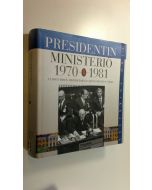 Kirjailijan Timo Soikkanen uusi kirja Presidentin ministeriö : ulkoasiainhallinto ja ulkopolitiikan hoito Kekkosen kaudella 2, Uudistumisen,ristiriitojen ja menestyksen vuodet 1970-81 (UUSI)