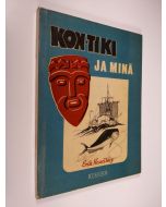 Kirjailijan Erik Hesselberg käytetty kirja Kon-Tiki ja minä