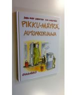 Kirjailijan Sven-Olof Lorentzen uusi kirja Pikku-Mäyrä, autonkorjaaja (UUSI)