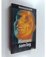 Kirjailijan Henning Mankell käytetty kirja Mannen som log